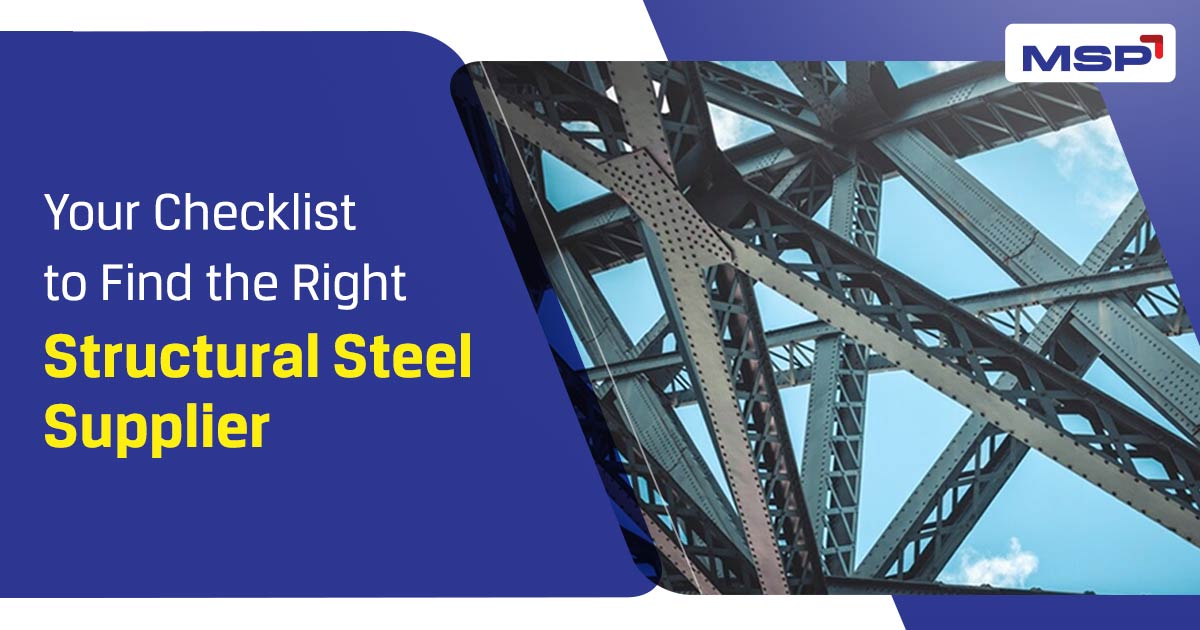 Your checklist to find the right structural steel supplier