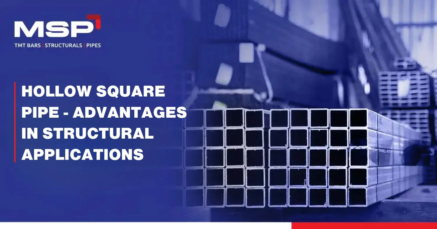 Hollow Square Pipe - Advantages In structural Applications